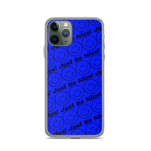 JUST BE NICE! PHONE CASE IN BLUE