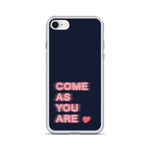 Load image into Gallery viewer, COME AS YOU ARE PHONE CASE
